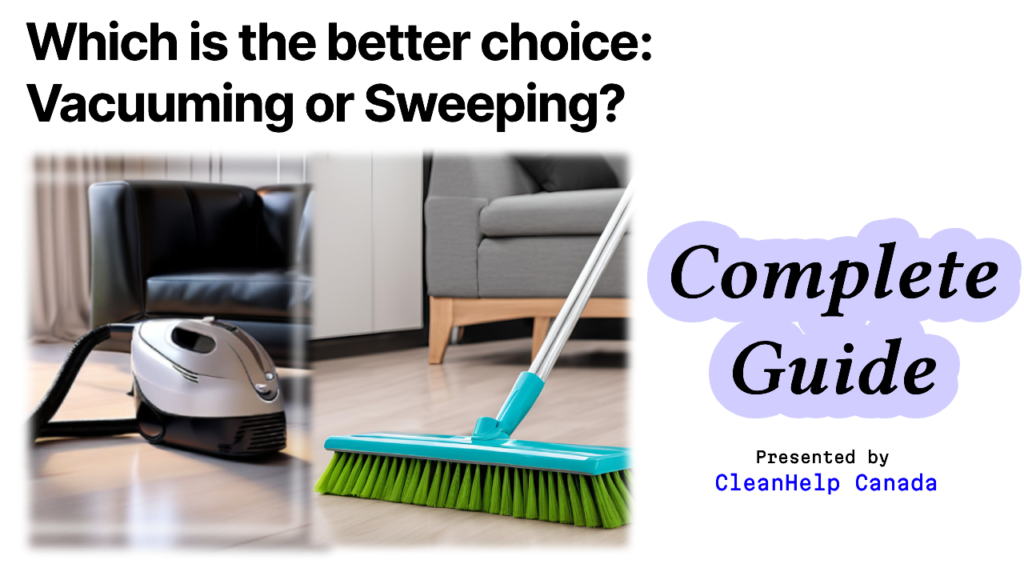 Cleaning Tips: Vacuming VS Sweeping