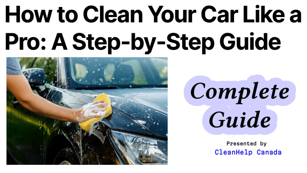 Clean Your Car like a pro